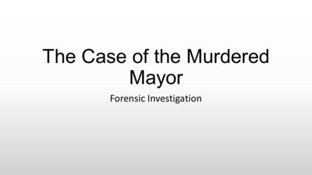 The Case of the Murdered Mayor