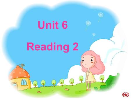 Unit 6 Reading 2 Preview tasks 1.Recite the first two paragraphs. 2. Underline the important phrases in the reading. 3.Suppose you are a detective, when.