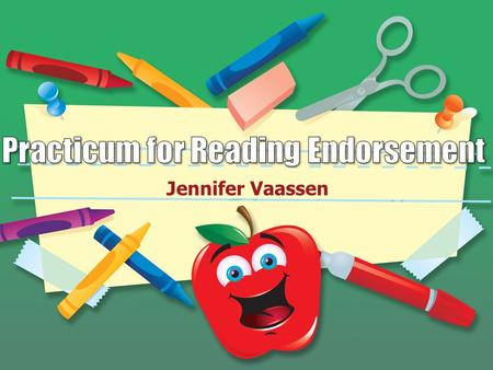 Jennifer Vaassen. Meet Tony: First grader Enjoys art Hands-on learner Reads for fun Sight words: 23/46 Reading level: 3 Meet Jerry: First grader Enjoys.