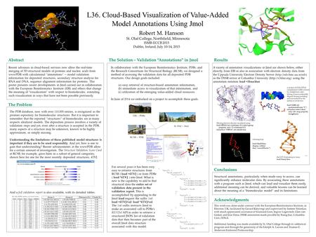 In collaboration with the European Bioinformatics Institute, PDBe, and the Research Consortium for Structural Biology (RCSB), we designed a method of accessing.