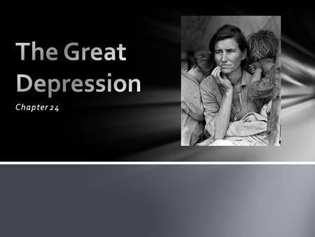 Chapter 24. Black Thursday Black Tuesday The Stock Market Crash Farmers Bankers National Income The Great Depression.