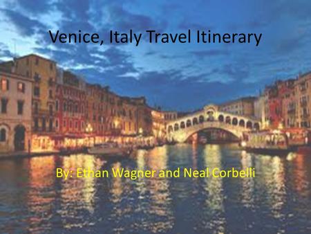 Venice, Italy Travel Itinerary