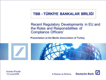 Recent Regulatory Developments in EU and the Roles and Responsibilities of Compliance Officers‘ Presentation at the Banks Association of Turkey TBB - TÜRKİYE.