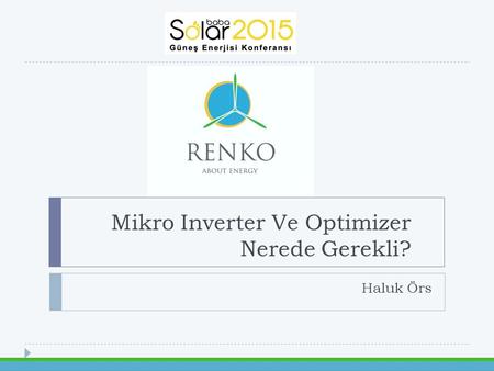 Haluk Örs Mikro Inverter Ve Optimizer Nerede Gerekli?