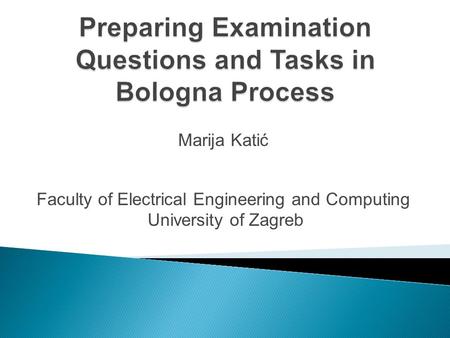 Marija Katić Faculty of Electrical Engineering and Computing University of Zagreb.