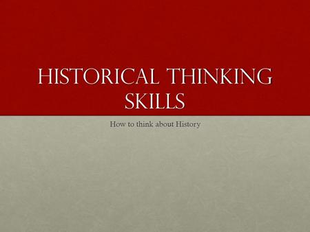 Historical Thinking Skills