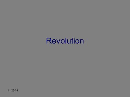 Notes - October 23-24 Revolution 11/25/08.