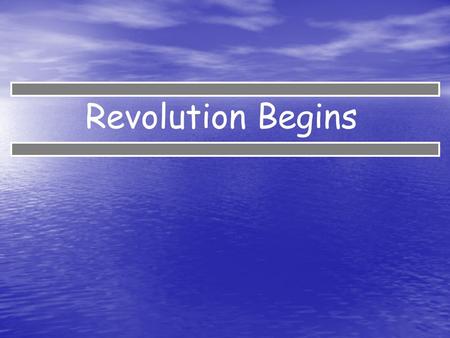 Revolution Begins. 1 St Continental Congress -Committees of Correspondence had been communicating with other colonies -militias begin to form -minutemen.