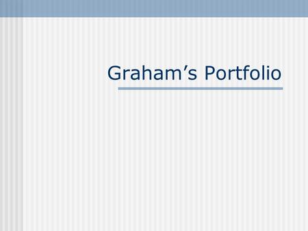 Graham’s Portfolio. Panoramic My first picture is called panoramic. A panoramic is made up of 3 pictures put together. All of these pictures are taken.