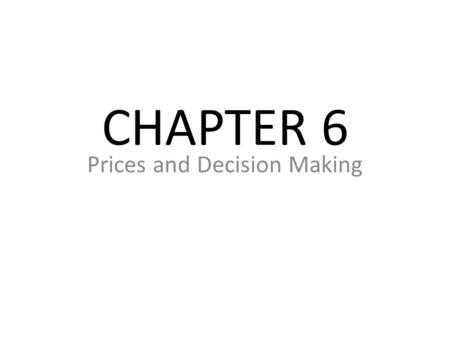 Prices and Decision Making