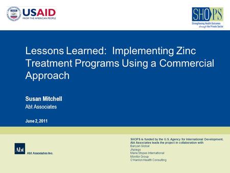 Abt Associates Inc. SHOPS is funded by the U.S. Agency for International Development. Abt Associates leads the project in collaboration with Banyan Global.