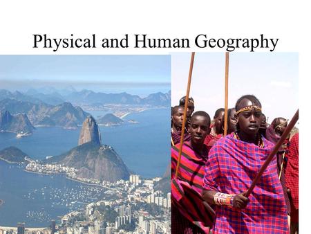 Physical and Human Geography. Earth’s Rotation and Revolution 1 revolution = 1 year, 1 rotation = 1 day Earth has a 23.5 degree tilt May – Sept. - Northern.