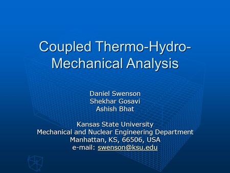 Coupled Thermo-Hydro-Mechanical Analysis