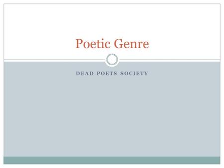 Poetic Genre Dead Poets Society.