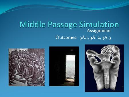 Middle Passage Simulation