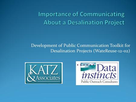 Development of Public Communication Toolkit for Desalination Projects (WateReuse-12-02)