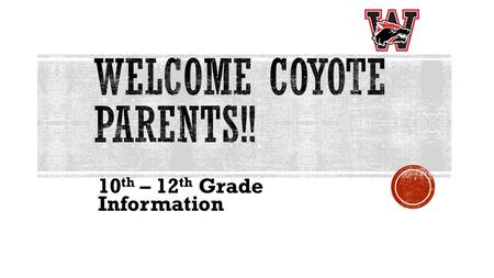 10 th – 12 th Grade Information.  Debbie Dipprey, Principal  Greg Darden, Associate Principal  Amy Rogers, Assistant Principal  Kim Stutz, Assistant.