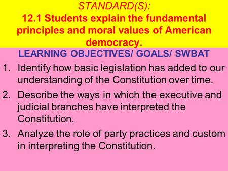 LEARNING OBJECTIVES/ GOALS/ SWBAT