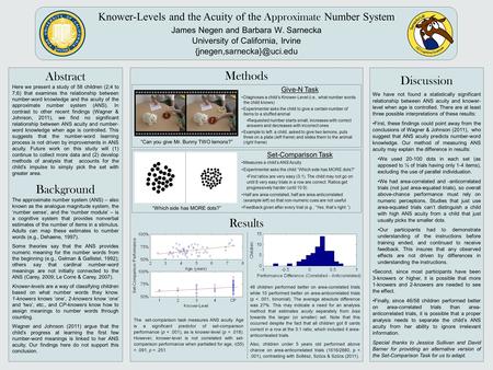 Knower-Levels and the Acuity of the Approximate Number System James Negen and Barbara W. Sarnecka University of California, Irvine