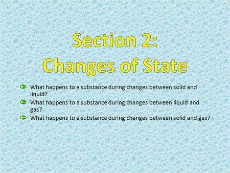 Section 2: Changes of State