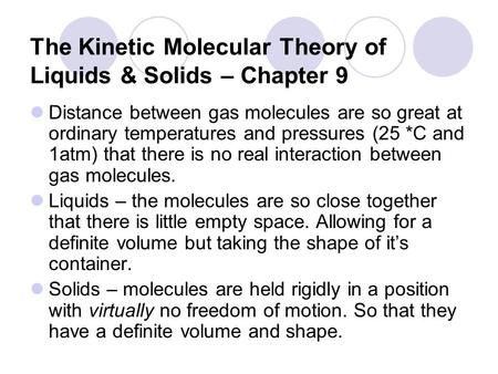 The Kinetic Molecular Theory of Liquids & Solids – Chapter 9