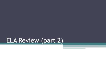 ELA Review (part 2). Visual Reflection Camera Shots Long shot Full Shot Medium Shot Close Up Shot Camera Angles Bird’s-Eye View High Angle Eye-Level Low.