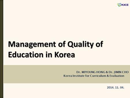 Management of Quality of Education in Korea