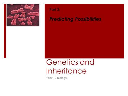 Genetics and Inheritance