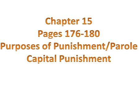 1. Explain retribution to deter crime At one time the primary reason for punishing a criminal was RETRIBUTION. This is the idea behind the saying “an.