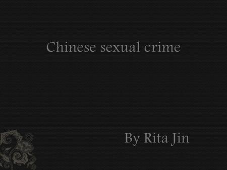  For almost 18 years 39 unrecorded rapes occurred in Gan Su, as Chinese officials secretly stated. The perpetrator who was initially unknown was discovered.