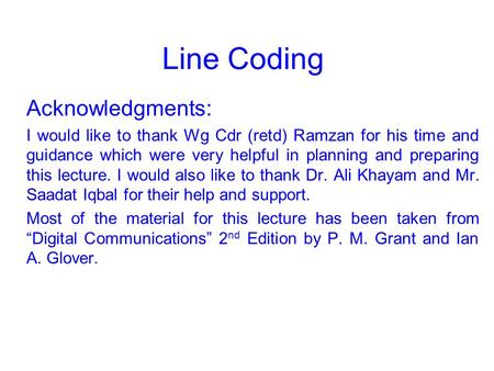 Line Coding Acknowledgments: