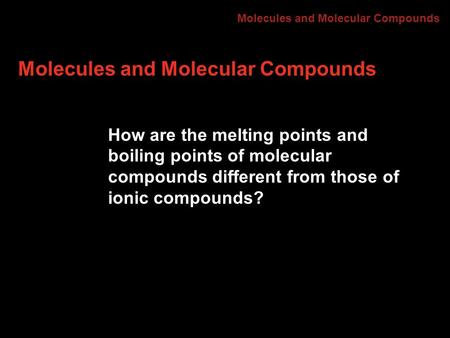 Molecules and Molecular Compounds