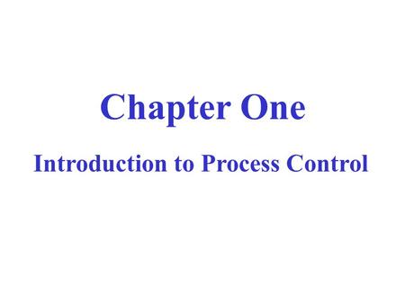 Introduction to Process Control