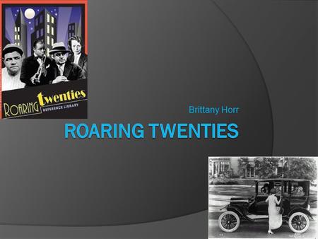 Brittany Horr. Introduction  As you learn about the 1920s, you will discover the remarkable changes that were taking place in the post-WWI United States.