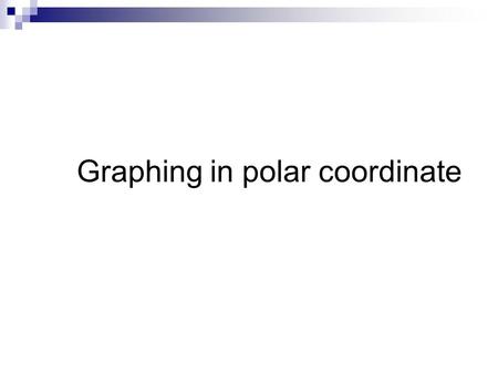 Graphing in polar coordinate