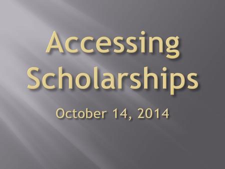  Private Funds  Financial Aid  School-Based Scholarships  Private Scholarships  Local/State/National.