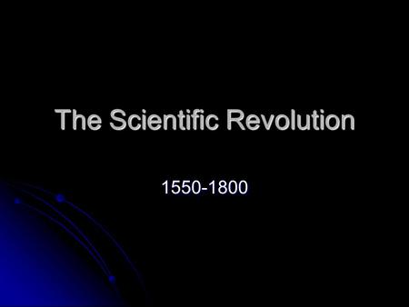 The Scientific Revolution