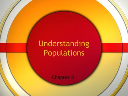 Understanding Populations