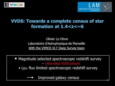 1 VVDS: Towards a complete census of star formation at 1.4