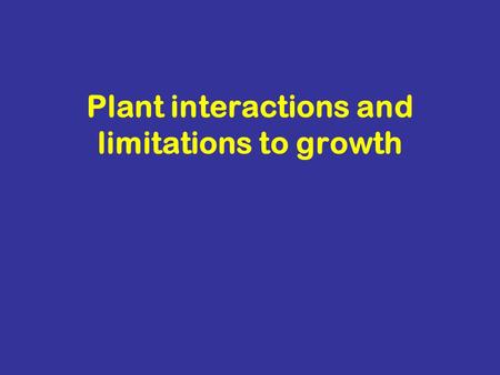 Plant interactions and limitations to growth. GROWING TOGETHER DRY SOIL MESIC SOIL VIRGINIA PINETULIP POPLAR.