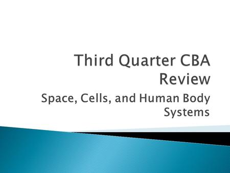 Space, Cells, and Human Body Systems.  1. Earth’s Atmosphere- ◦ What would happen if Earth’s atmosphere was NOT made up of 20% Oxygen?