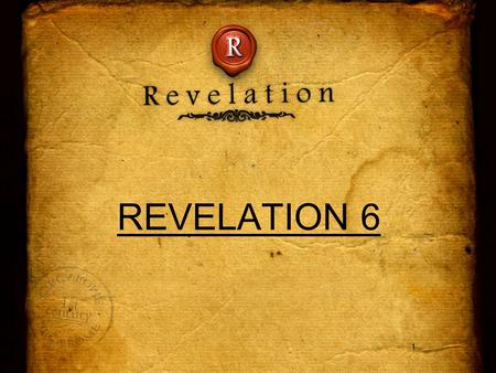 REVELATION 6 1.