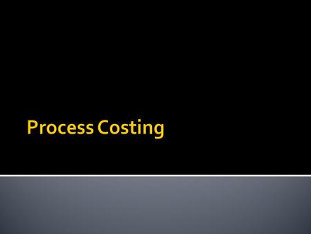  assign material, labor, and manufacturing overhead costs to products and to provide a mechanism for computing unit product costs.  Same accounts and.