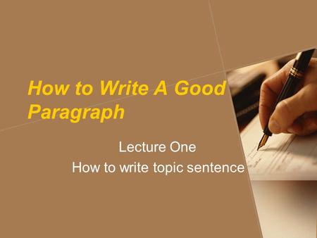 How to Write A Good Paragraph