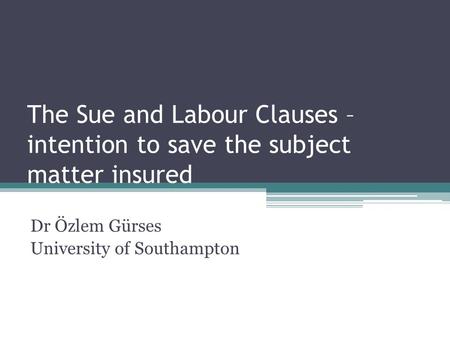 Dr Özlem Gürses University of Southampton