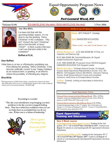 Equal Opportunity Program News Fort Leonard Wood, MO Volume 11-06EO HOTLINE 596-0601/EEO HOTLINE 596-06021 Nov 2006 New 3 Week course Equal Opportunity.