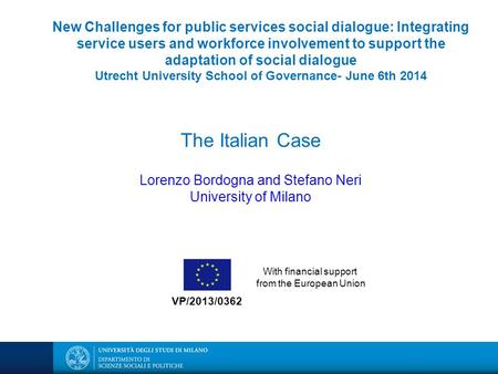 New Challenges for public services social dialogue: Integrating service users and workforce involvement to support the adaptation of social dialogue Utrecht.