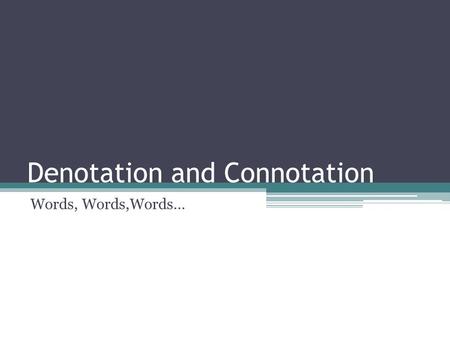 Denotation and Connotation