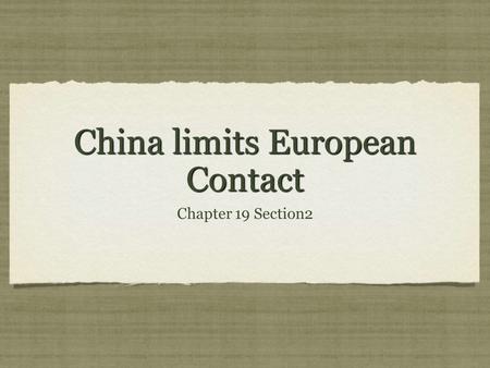 China limits European Contact