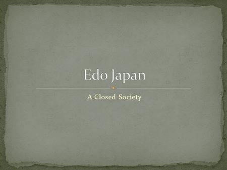 A Closed Society. In what ways might a country’s choice to remain isolated both reflect its worldview and result from its worldview?